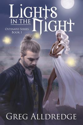 Lights in the Night: The Ostinato Series Book One - Alldredge, Greg