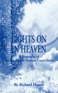 Lights on in Heaven: A Biography of the Spiritualist Medium Cerris Hulse