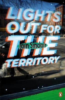 Lights Out for the Territory - Sinclair, Iain