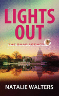 Lights Out: The Snap Agency