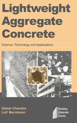 Lightweight Aggregate Concrete - Chandra, Satish, and Berntsson, Leif