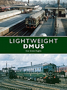 Lightweight DMUs: The Early Derby Works and Metro-Cammell Units