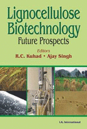 Lignocellulose Biotechnology: Future Prospects