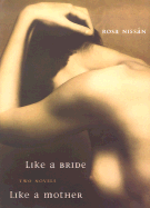 Like a Bride and Like a Mother - Nissan, Rosa, and Gerdes, Dick (Translated by), and Stavans, Ilan, PhD (Introduction by)