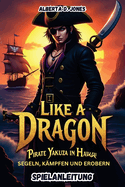 Like a Dragon Yakuza in Hawaii Spielanleitung: Segeln, k?mpfen und erobern
