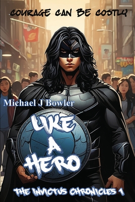 Like A Hero - Bowler, Michael J