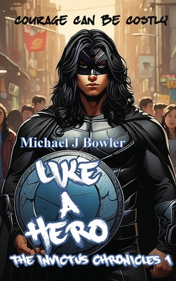 Like A Hero - Bowler, Michael J