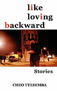 Like Loving Backward: Stories