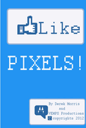 Like Pixels