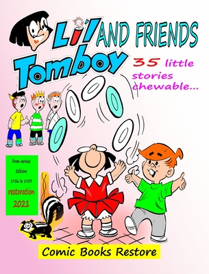 Li'l Tomboy and friends - humor comic book: 35 little stories chewable - restored edition 2021 - Restore, Comic Books