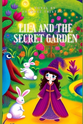 Lila and the Secret Garden - Spencer, Mark, and Tristo, Sanchez