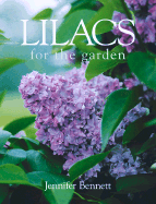 Lilacs for the Garden - Bennett, Jennifer