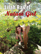Lilah Raizel: Nature Girl