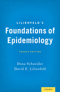 Lilienfeld's Foundations of Epidemiology (Revised)