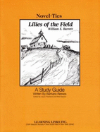 Lilies of the Field: Novel-Ties Study Guides