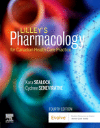 Lilley's Pharmacology for Canadian Health Care Practice - Elsevier eBook on Vitalsource (Retail Access Card)