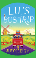 Lil's Bus Trip: An uplifting, feel-good read from USA Today bestseller Judy Leigh