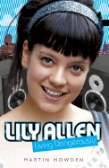 Lily Allen: Living Dangerously