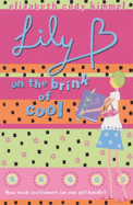 Lily B: On the Brink of Cool