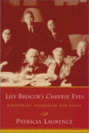 Lily Briscoe's Chinese Eyes: Bloomsbury, Modernism, and China