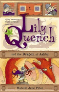 Lily Quench and the Dragon of Ashby - Prior, Natalie Jane