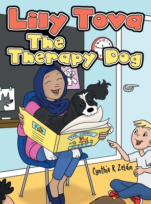 Lily Tova the Therapy Dog - Zeldin, Cynthia R