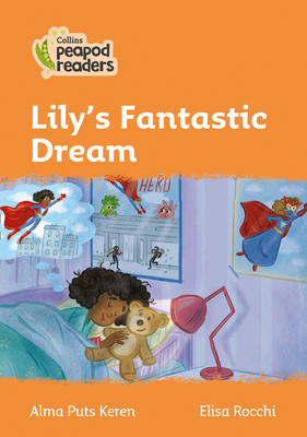 Lily's Fantastic Dream: Level 4 - Keren, Alma Puts