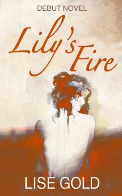 Lily's Fire - Gold, Lise