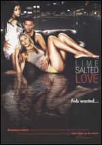 Lime Salted Love - Danielle Agnello; Joe Hall