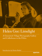 Limelight: A Greenwich Village Photography Gallery and Coffeehouse in the 1950s