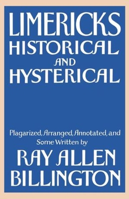Limericks: Historical and Hysterical - Billington, Ray Allen