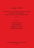 Limes XVIII - Proceedings of the XVIIIth International Congress of Roman Frontier Studies held in Amman, Jordan (September 2000), Volume 1