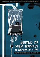 Limited by Body Habitus: An American Fat Story