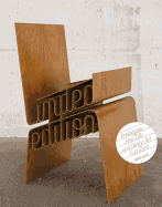 Limited Edition: Prototypes, One-Offs and Design Art Furniture