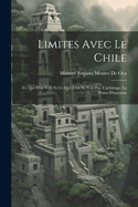 Limites Avec Le Chile: Ce Que L'On Voit, Et Ce Que L'On Ne Voit Pas; L'Arbitrage; La Punta D'Atacama