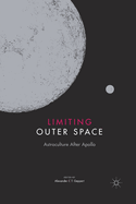 Limiting Outer Space: Astroculture After Apollo