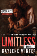 Limitless Encore: A Less Than Zero Rockstar Romance