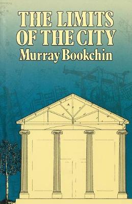 Limits of the City - Bookchin, Murray