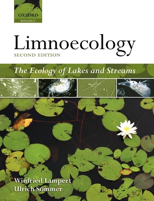 Limnoecology: The Ecology of Lakes and Streams - Lampert, Winfried, and Sommer, Ulrich