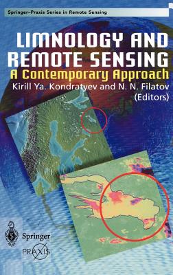 Limnology and Remote Sensing: A Contemporary Approach - Kondratyev, K Ya (Editor), and Filatov, Nikolai (Editor)