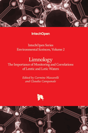 Limnology: The Importance of Monitoring and Correlations of Lentic and Lotic Waters