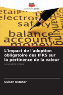 L'impact de l'adoption obligatoire des IFRS sur la pertinence de la valeur