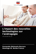 L'impact des nouvelles technologies sur l'andragogie