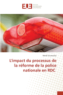 L'impact du processus de la r?forme de la police nationale en RDC