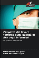L'impatto del lavoro notturno sulla qualit? di vita degli infermieri