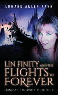 Lin Finity And The Flights To Forever