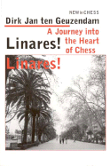 Linares! Linares!: A Journey Into the Heart of Chess