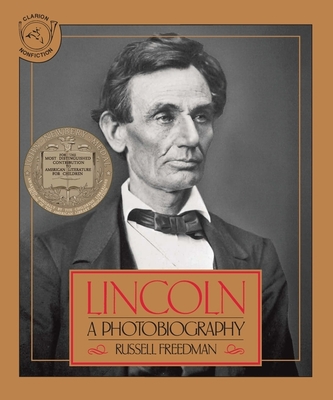 Lincoln: A Photobiography - Freedman, Russell