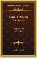 Lincoln Diocese Documents: 1450-1544 (1914)