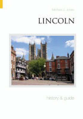 Lincoln: History and Guide - Jones, Michael J